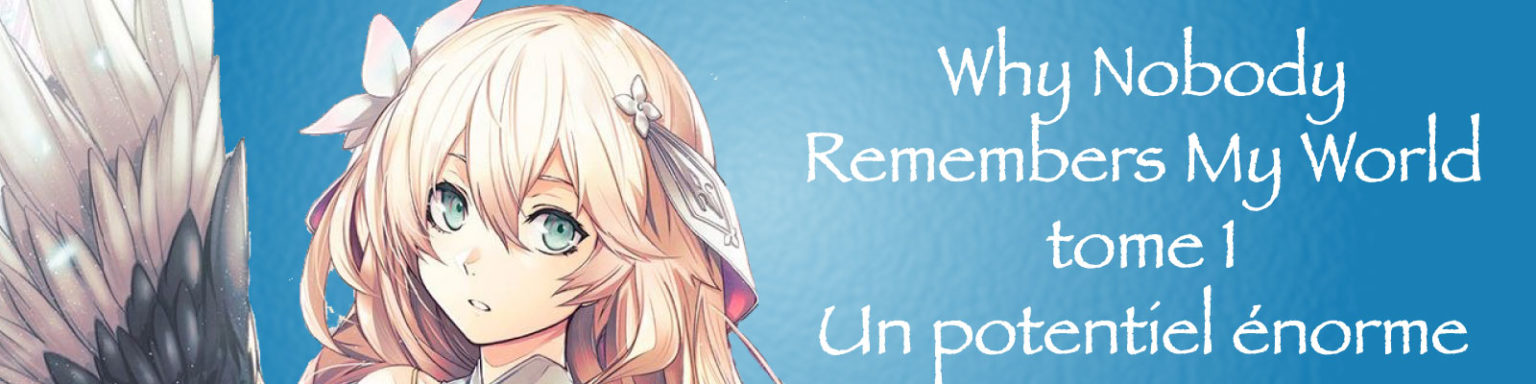 Why Nobody Remembers My World