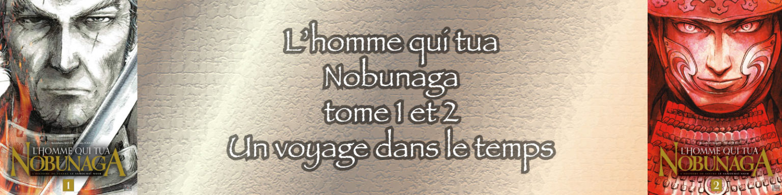 L Homme Qui Tua Nobunaga