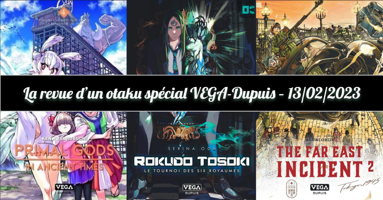 La Revue Dun Otaku Sp Cial Vega Dupuis Esprit Otaku