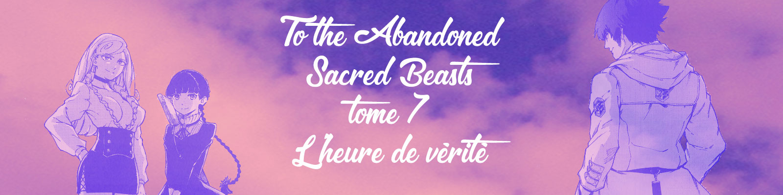 To the Abandoned Sacred Beasts