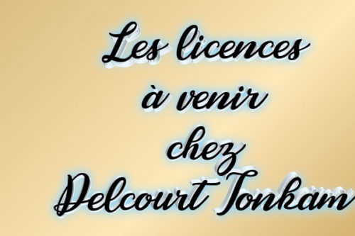 les-licences-à-venir-Delcourt Tonkam