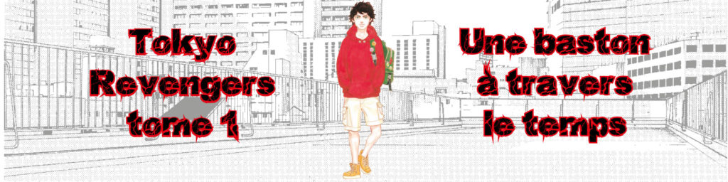 Tokyo Revengers - Tome 01