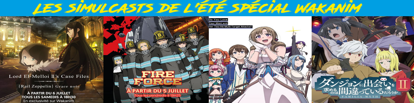 Les simulcasts de l'été spécial Wakanim - Esprit Otaku