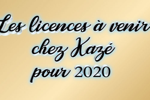 les-licences-à-venir-kazé-2