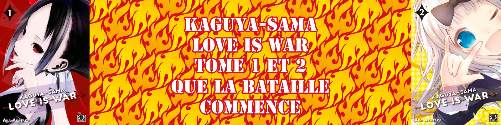 Kaguya Sama Love Is War Tome 1 Et 2 Que La Bataille Commence Esprit Otaku
