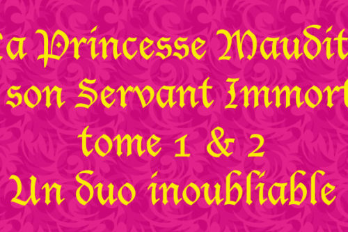 La Princesse Maudite et son Servant Immortel-Vol.-1-1-1