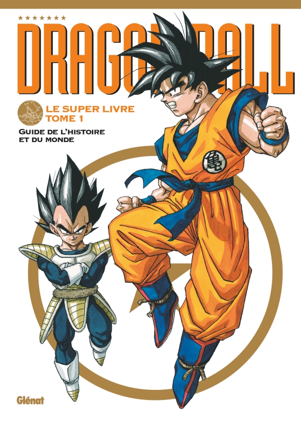 Dragon Ball - Le super livre - Tome 1