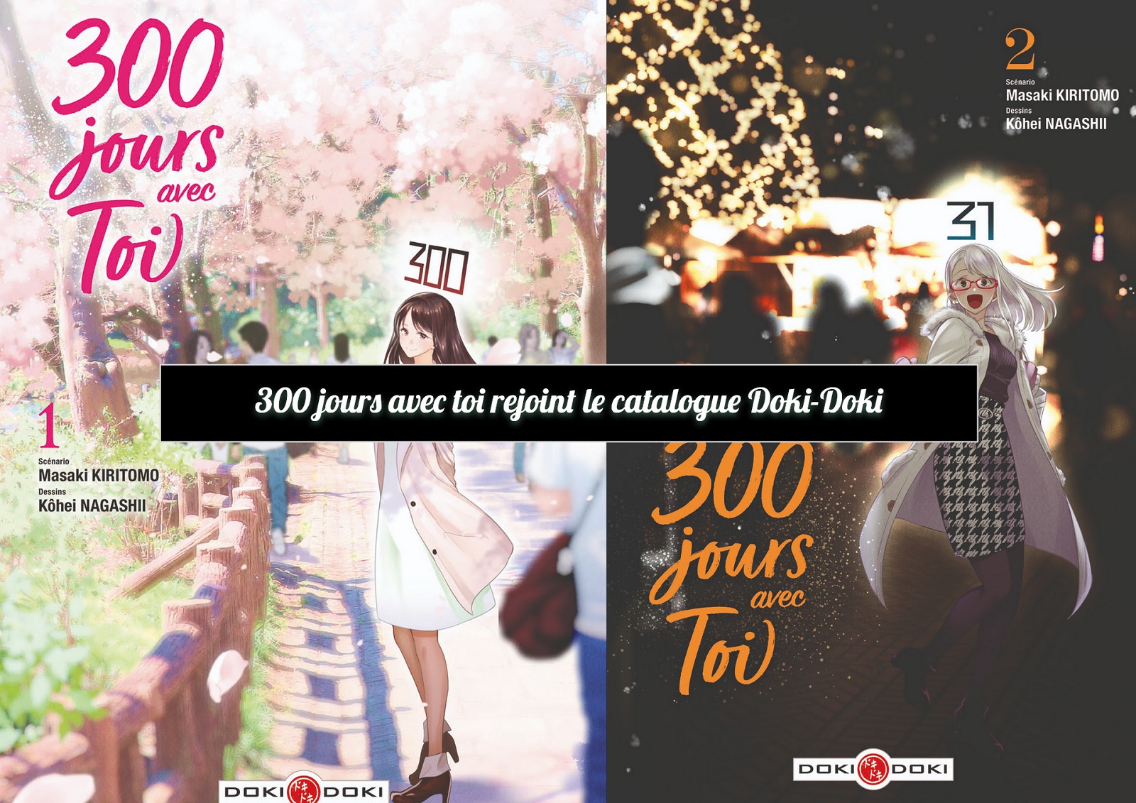 300 jours avec toi rejoint le catalogue Doki-Doki - Esprit Otaku