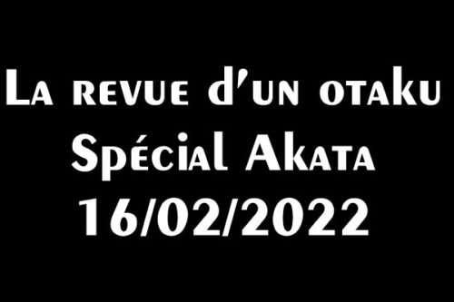 La-revue-d’un-otaku-spécial-Akata-