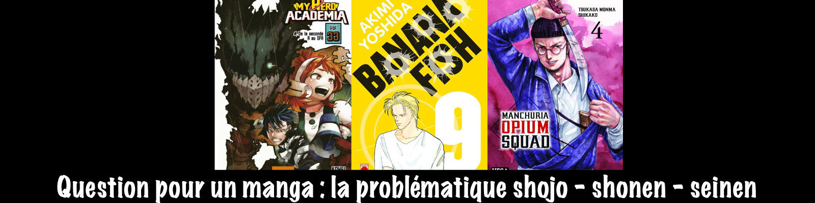Question-pour-un-manga---la-problématique-shojo-–-shonen-–-seinen