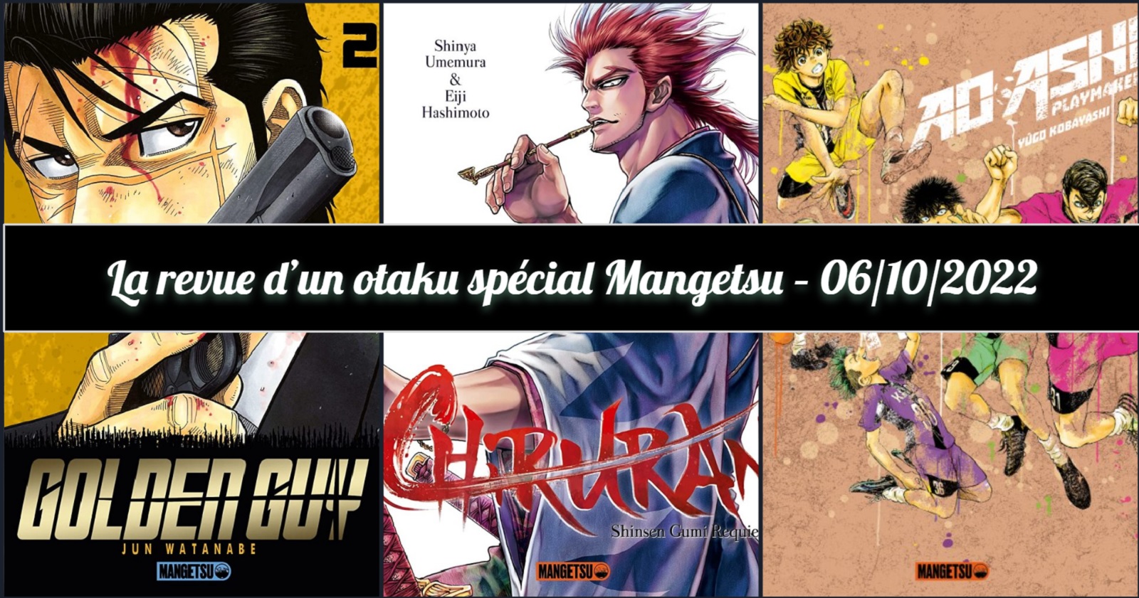 La revue d’un otaku spécial Mangetsu – 06/10/2022 - Esprit Otaku