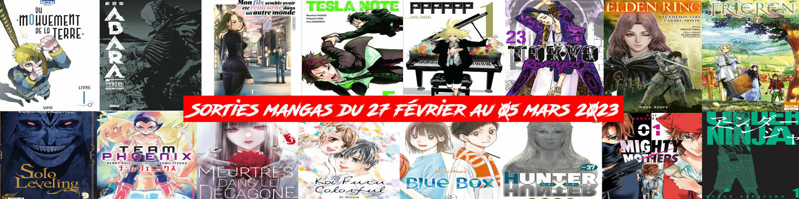 Sorties mangas-du-27-fe╠üvrier-au-05-mars-2023