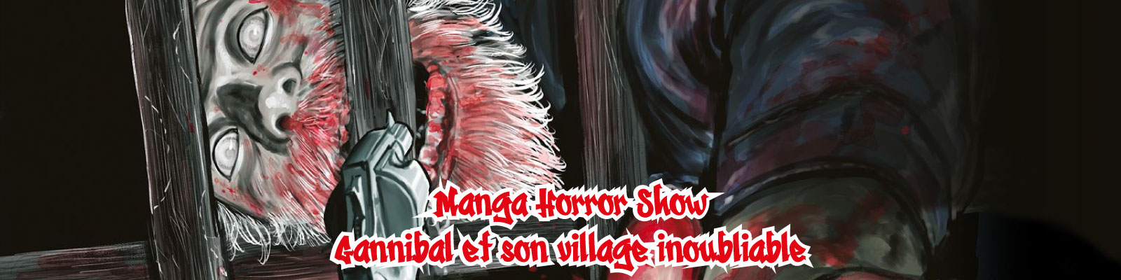 Manga-Horror-Show---Gannibal-et-son-village-inoubliable-2