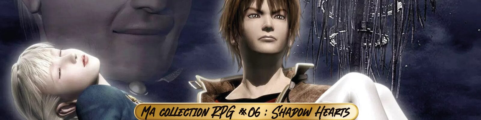 Ma-collection-RPG-#06---Shadow Hearts-2