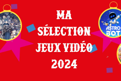 Ma sélection gaming