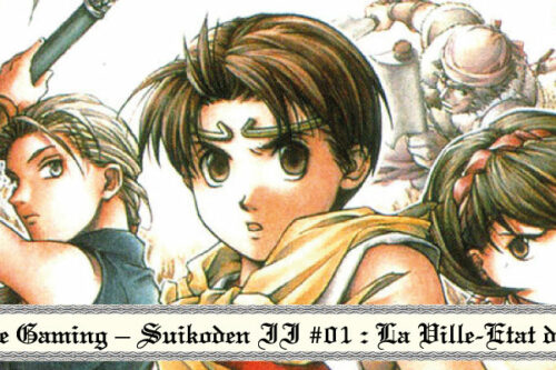 Capsule-Gaming-ÔÇô-Suikoden-II-#01---La Ville Etat de Jowston-2