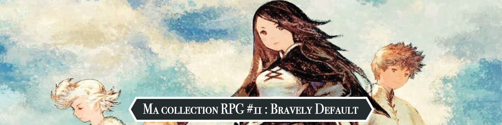 Ma-collection-RPG-#11---Bravely Default-2