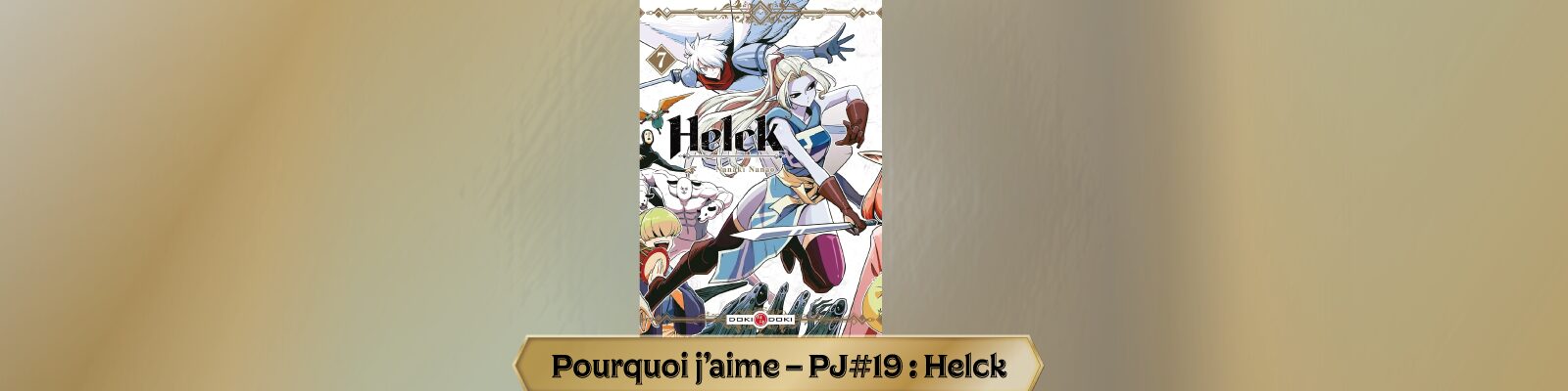 Pourquoi j’aime - PJ#19 : Helck