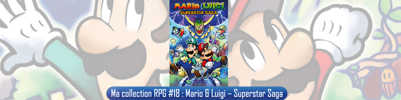 Ma-collection-RPG-#18---Mario & Luigi-–-Superstar-Saga-2