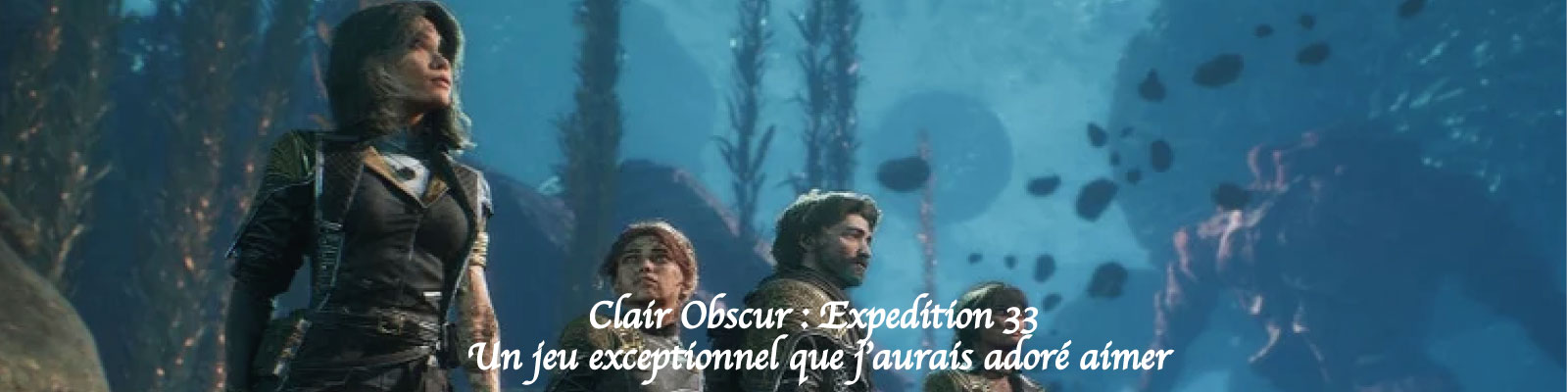 Clair Obscur : Expedition 33---Un-jeu-exceptionnel-que-j’aurais-adoré-aimer-2