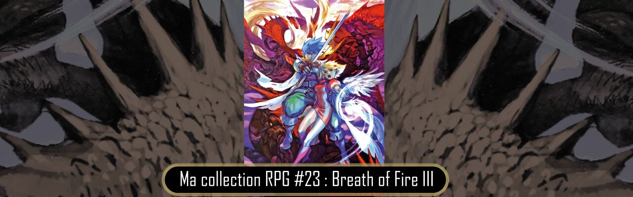 Ma-collection-RPG-#23---Breath of Fire III-2