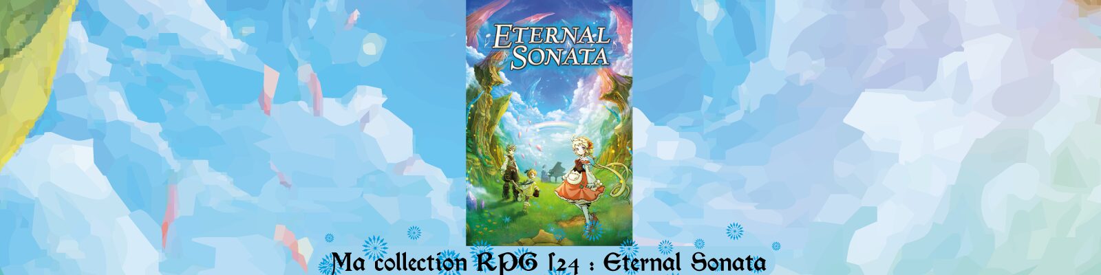 Ma-collection-RPG-#24---Eternal Sonata-2