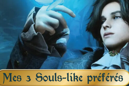 Mes-3-Souls-like-préférés-2