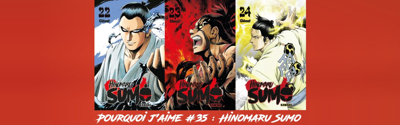 Pourquoi-j’aime-#35---Hinomaru Sumo-2