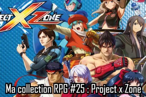 Ma-collection-RPG-#25---Project x Zone-2