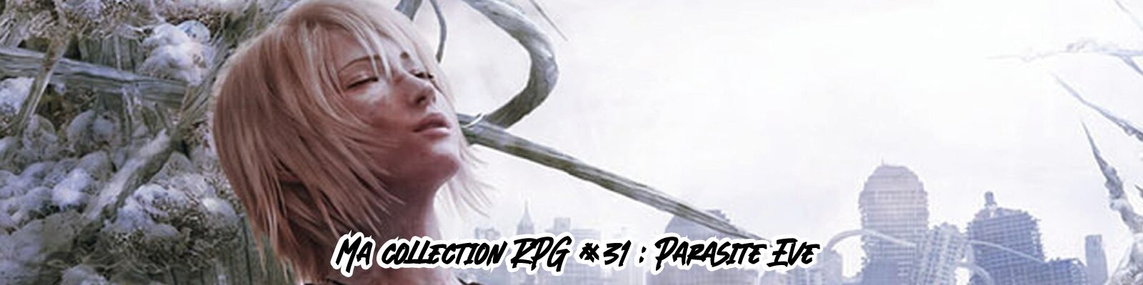 _Ma-collection-RPG-#31---Parasite Eve-2