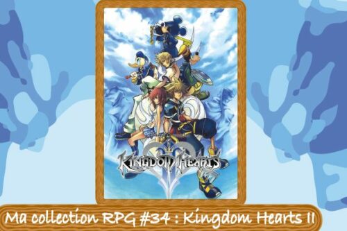 Ma-collection-RPG-#34---Kingdom-Hearts-II-2