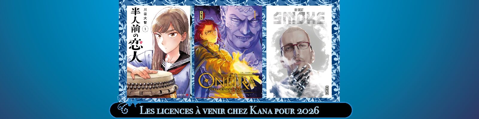 Les-licences-à-venir-chez-Kana-pour-2026-2
