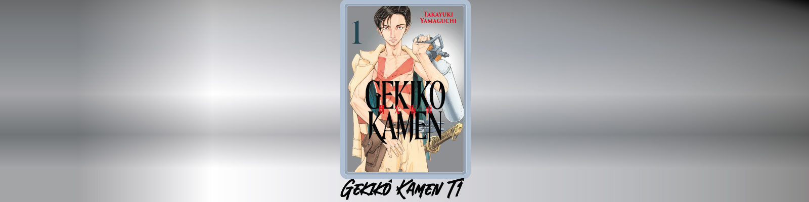 Gekikô Kamen-T1-2