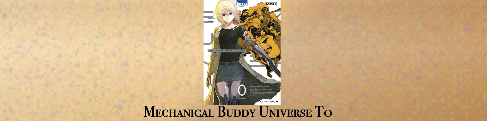 Mechanical Buddy Universe-T0-2