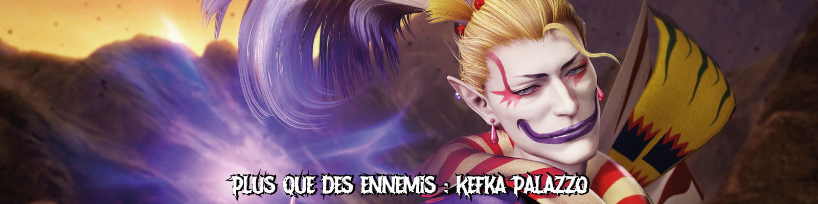 Plus-que-des-ennemis---Kefka-Palazzo-2