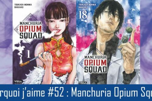 Pourquoi-j’aime-#52---Manchuria-Opium-Squad-2