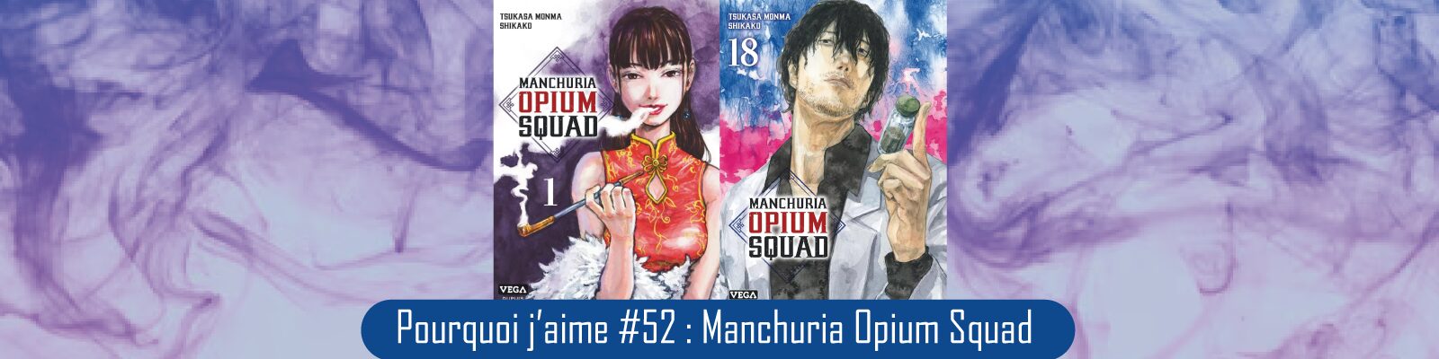 Pourquoi-j’aime-#52---Manchuria-Opium-Squad-2