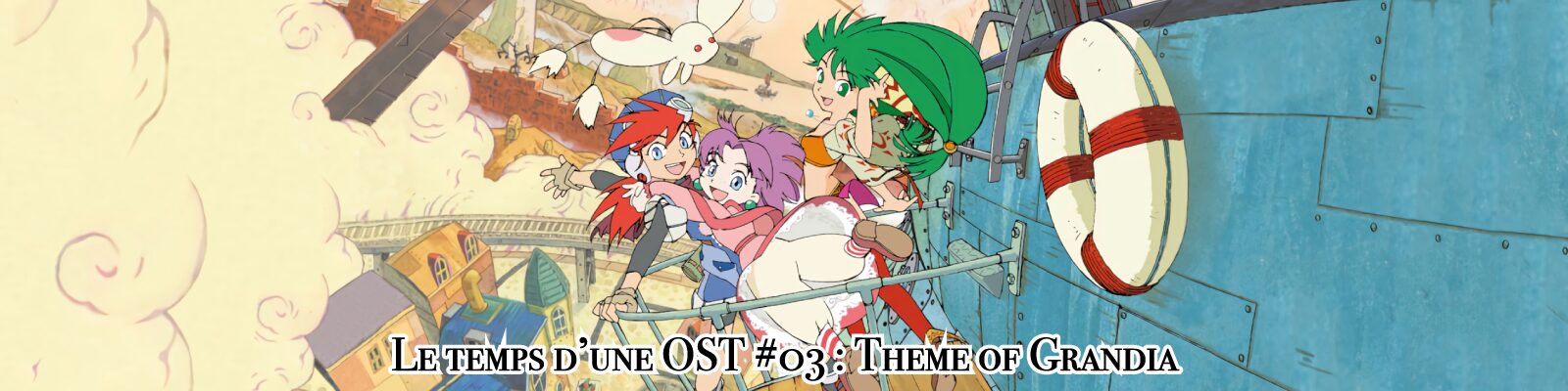 Le-temps-d’une-OST-#03---Theme-of-Grandia-2