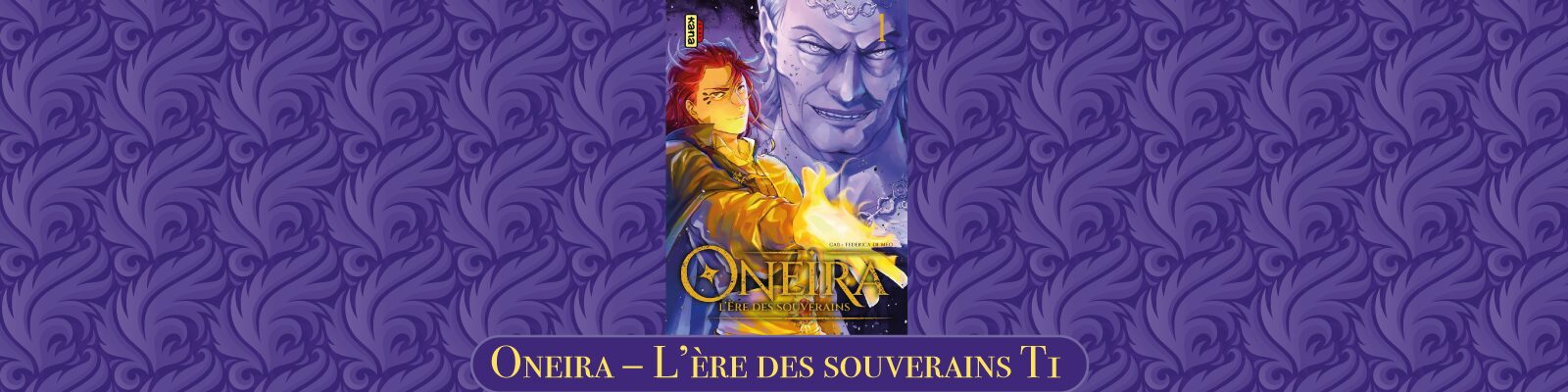 Oneira-–-L’ère-des-souverains-T1-2