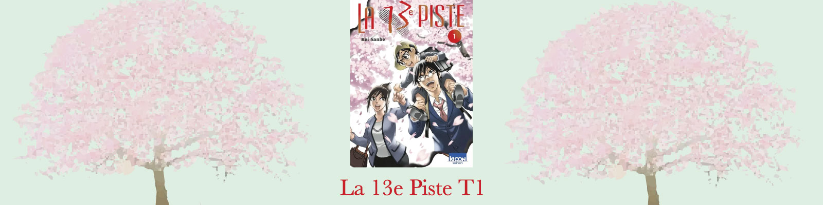 La 13e Piste-T1-2