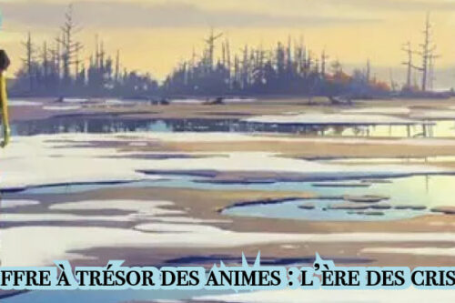 Le-coffre-à-trésor-des-animes---l’ère-des-cristaux-2