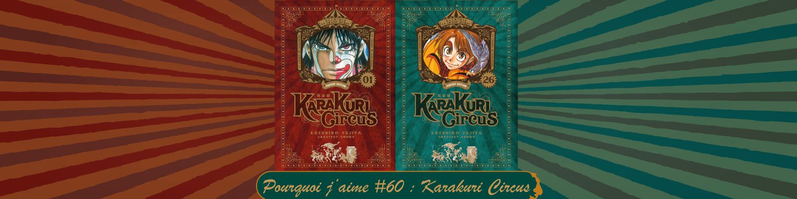 Pourquoi-j’aime-#60---Karakuri Circus-2