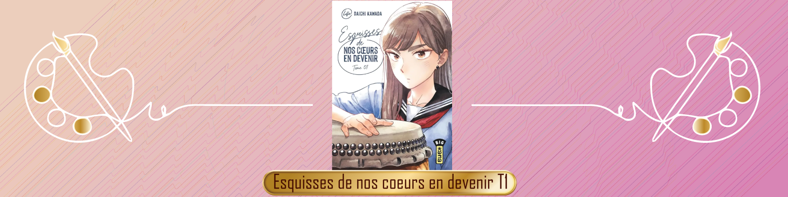 Esquisses de nos coeurs en devenir-T1-2