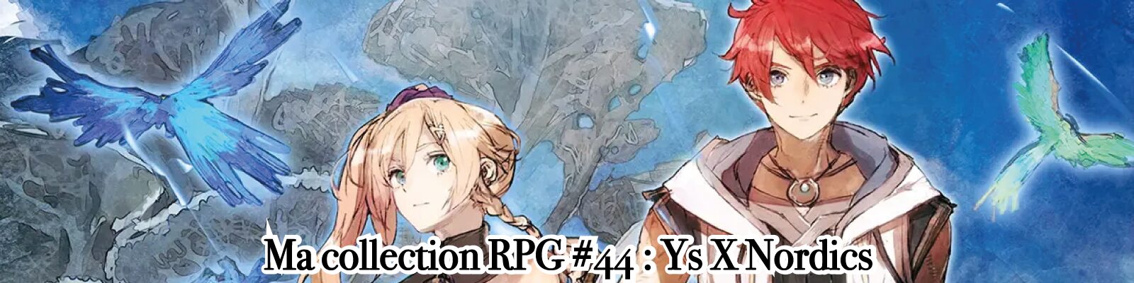 Ma-collection-RPG-#44---Ys X Nordics-2