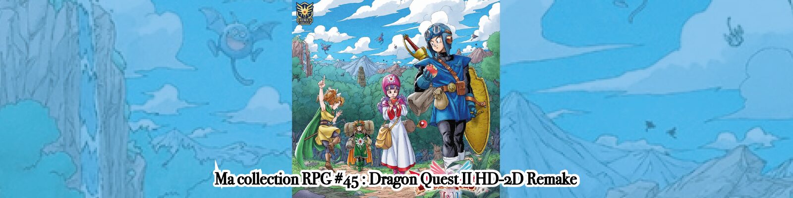 Ma-collection-RPG-#45---Dragon-Quest-II-HD-2D-Remake-2