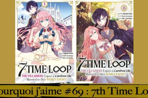Pourquoi-j’aime-#69---7th Time Loop-2