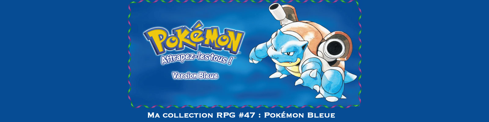 Ma-collection-RPG-#47---Pokémon Bleue-2