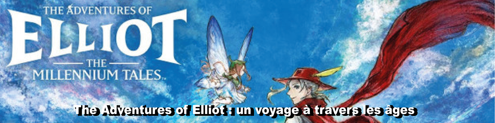 The Adventures of Elliot---un-voyage-à-travers-les-âges--2