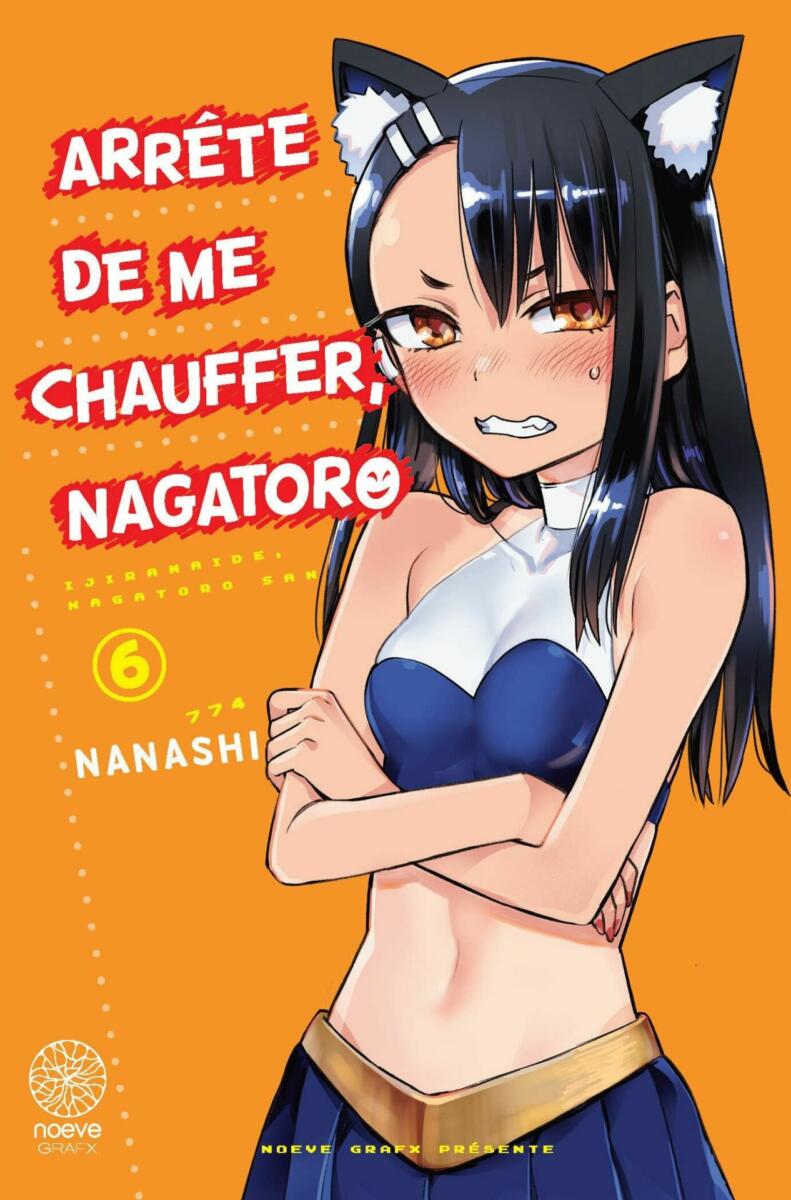 Arrête de me chauffer Nagatoro Vol.6 [07/04/23]