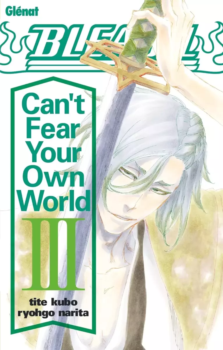 Bleach - Can't Fear Your Own World Vol.3 [18/09/24]